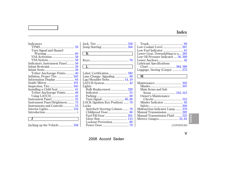 Index | HONDA 2008 Accord Sedan - Owner's Manual User Manual | Page 412 / 420