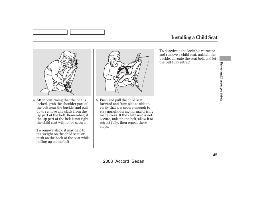 Installing a child seat, 2008 accord sedan | HONDA 2008 Accord Sedan - Owner's Manual User Manual | Page 48 / 420