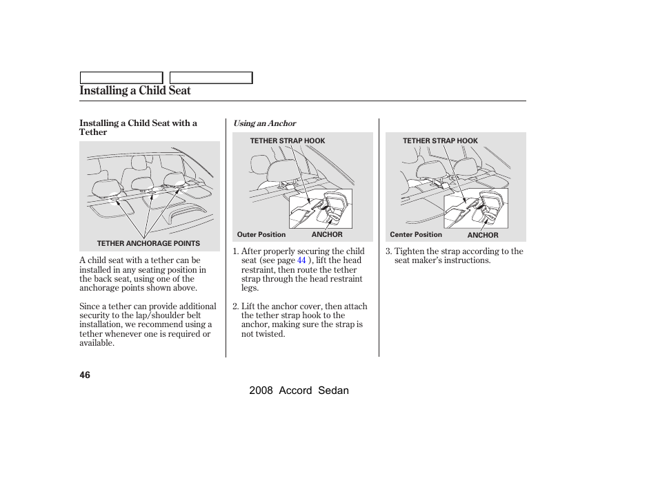 Installing a child seat | HONDA 2008 Accord Sedan - Owner's Manual User Manual | Page 49 / 420