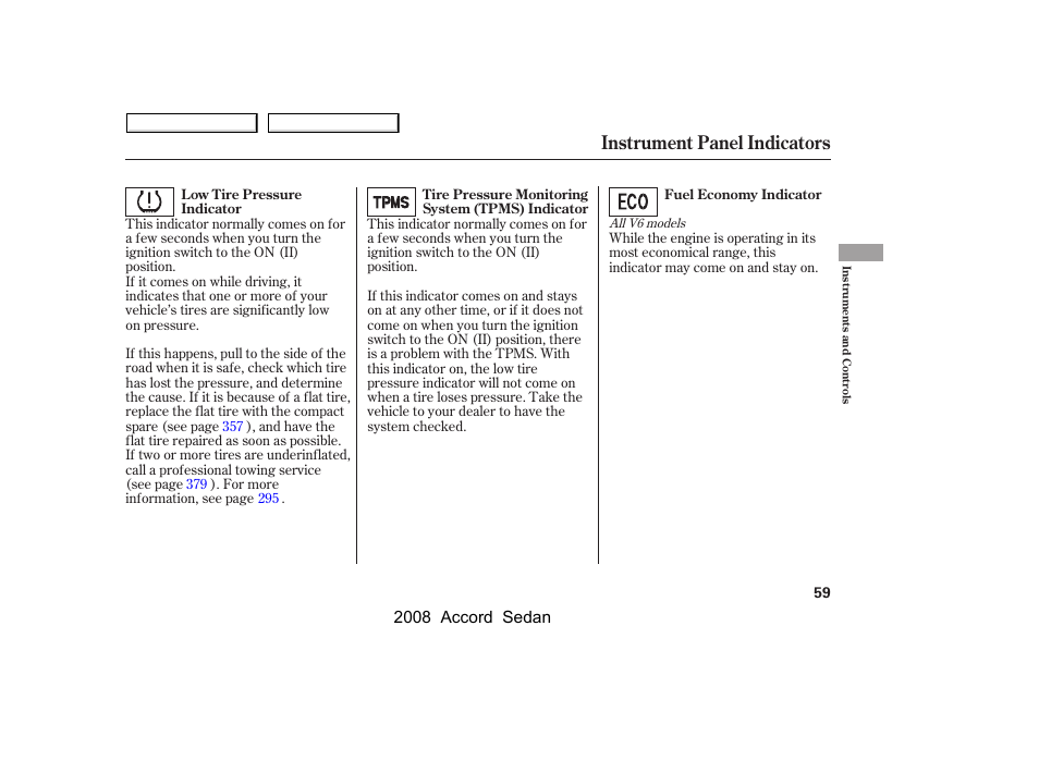 Instrument panel indicators, 2008 accord sedan | HONDA 2008 Accord Sedan - Owner's Manual User Manual | Page 62 / 420