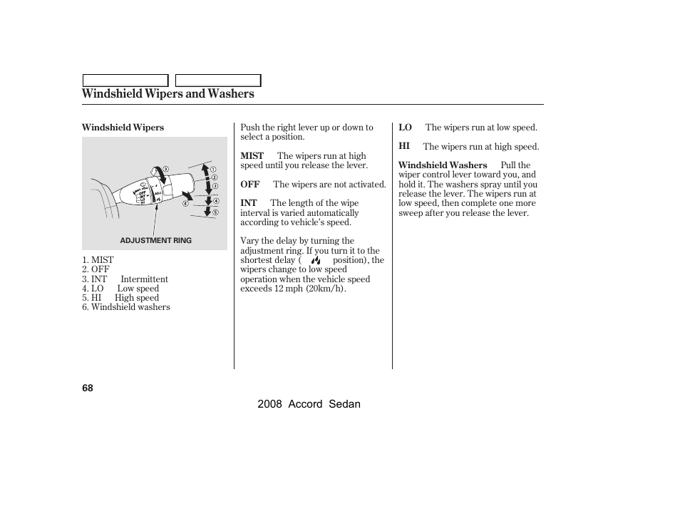 Windshield wipers and washers | HONDA 2008 Accord Sedan - Owner's Manual User Manual | Page 71 / 420