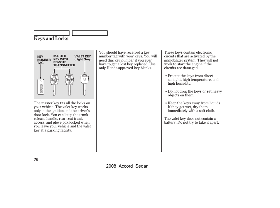 Keys and locks | HONDA 2008 Accord Sedan - Owner's Manual User Manual | Page 79 / 420