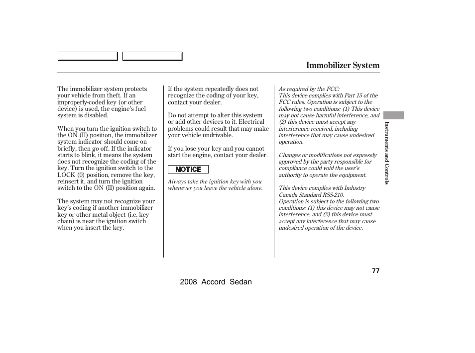 Immobilizer system, 2008 accord sedan | HONDA 2008 Accord Sedan - Owner's Manual User Manual | Page 80 / 420