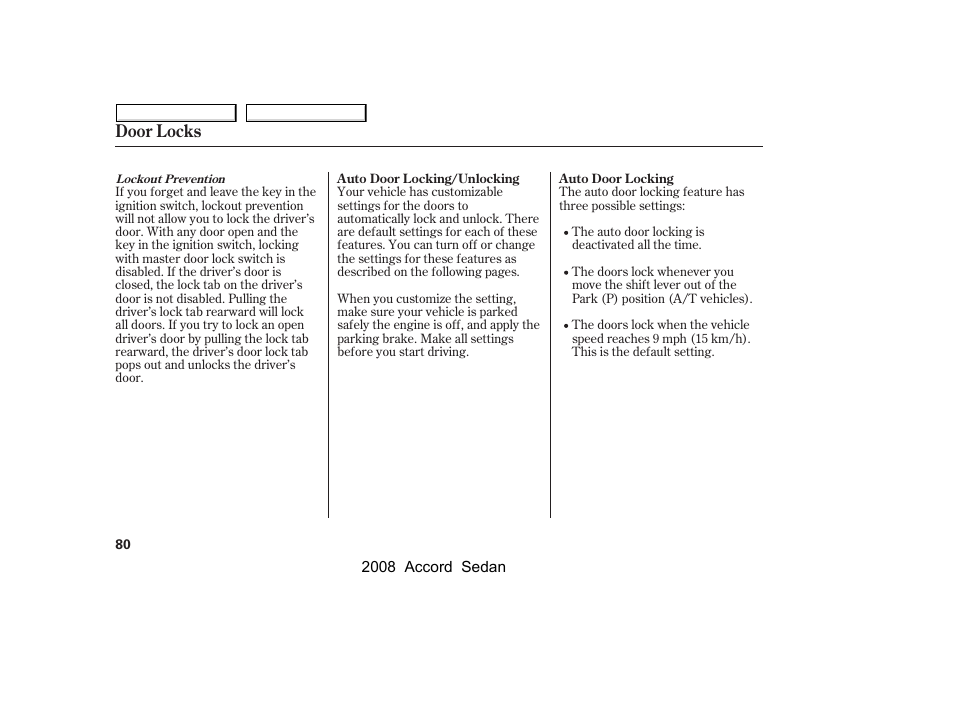 Door locks | HONDA 2008 Accord Sedan - Owner's Manual User Manual | Page 83 / 420