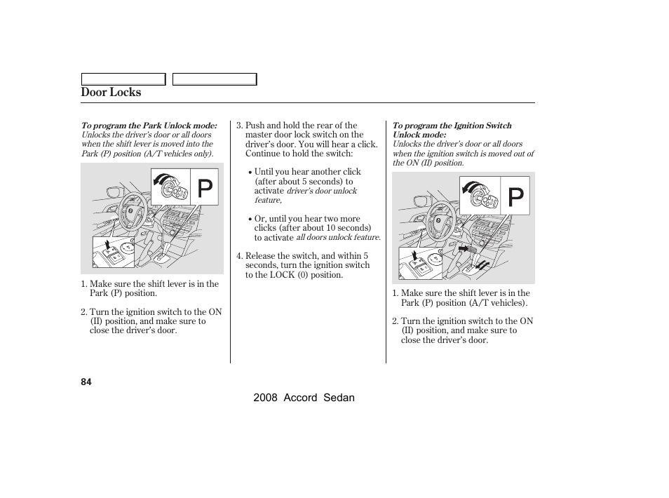 Door locks | HONDA 2008 Accord Sedan - Owner's Manual User Manual | Page 87 / 420