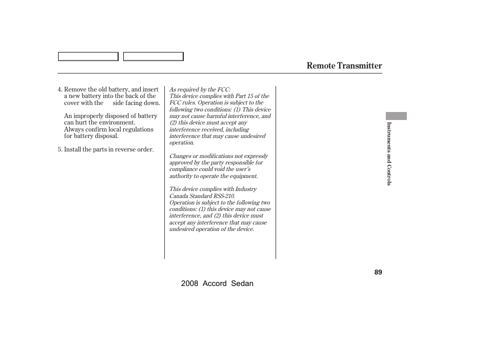 Remote transmitter, 2008 accord sedan | HONDA 2008 Accord Sedan - Owner's Manual User Manual | Page 92 / 420