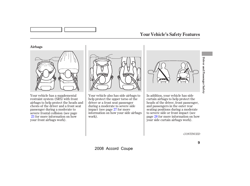 Your vehicle’s safety features | HONDA 2008 Accord Coupe - Owner's Manual User Manual | Page 12 / 412