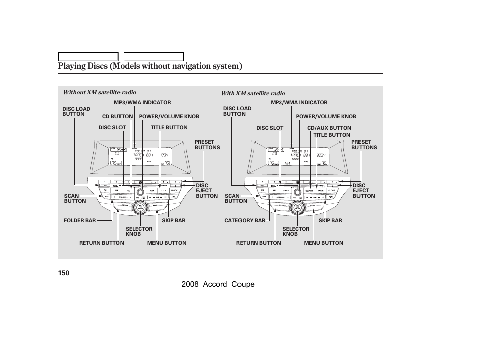 Playing discs (models without navigation system), 2008 accord coupe | HONDA 2008 Accord Coupe - Owner's Manual User Manual | Page 153 / 412