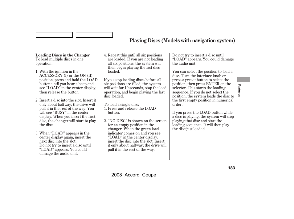 Playing discs (models with navigation system) | HONDA 2008 Accord Coupe - Owner's Manual User Manual | Page 186 / 412