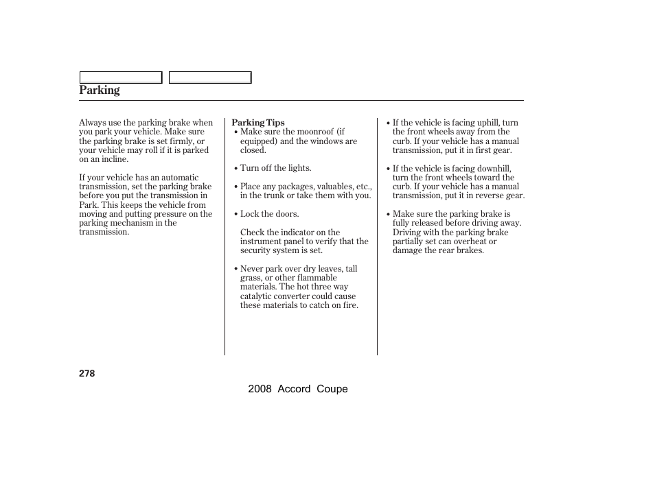 Parking | HONDA 2008 Accord Coupe - Owner's Manual User Manual | Page 281 / 412