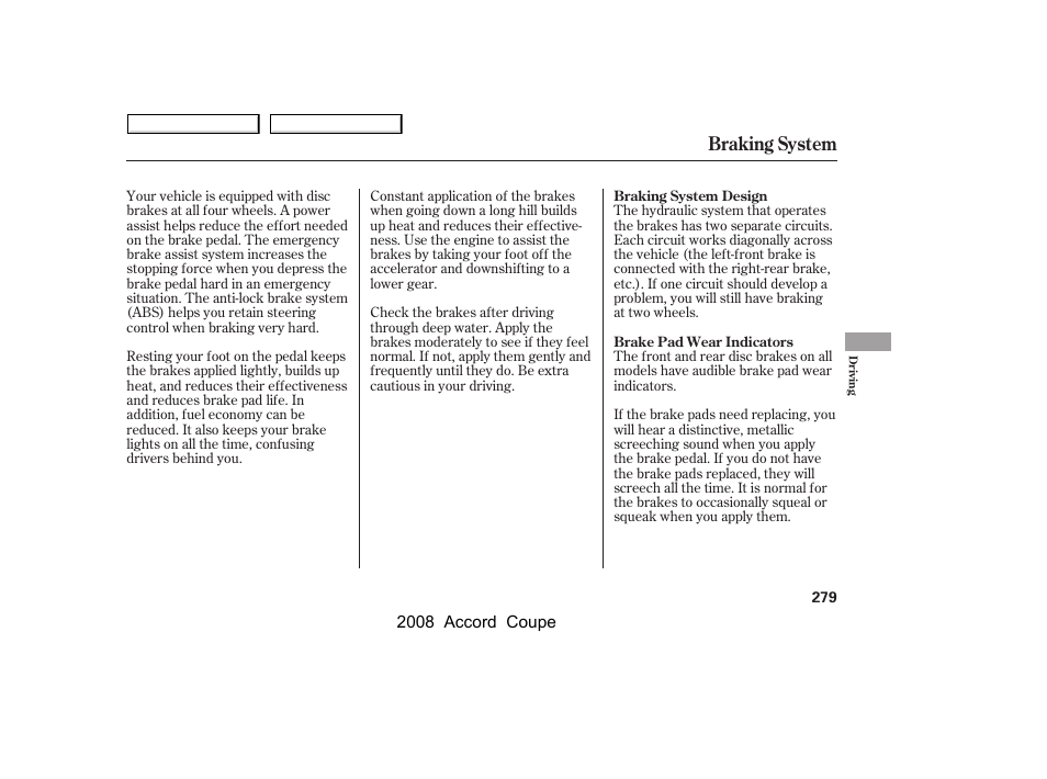 Braking system | HONDA 2008 Accord Coupe - Owner's Manual User Manual | Page 282 / 412