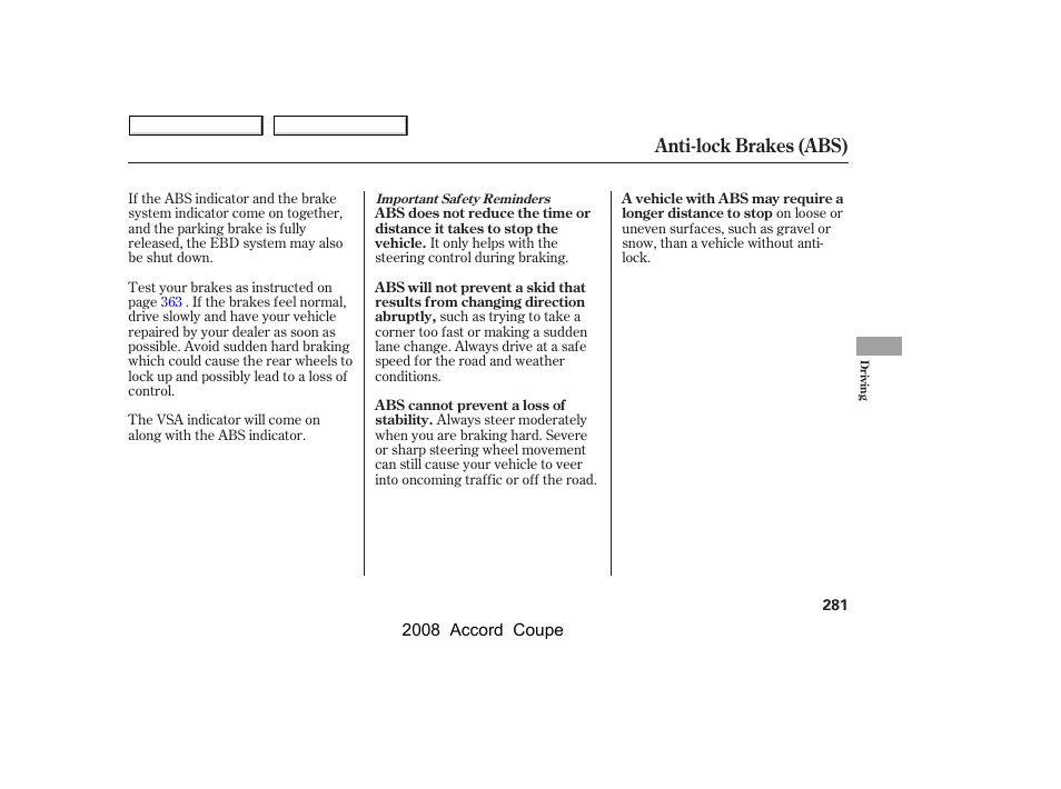 Anti-lock brakes (abs) | HONDA 2008 Accord Coupe - Owner's Manual User Manual | Page 284 / 412