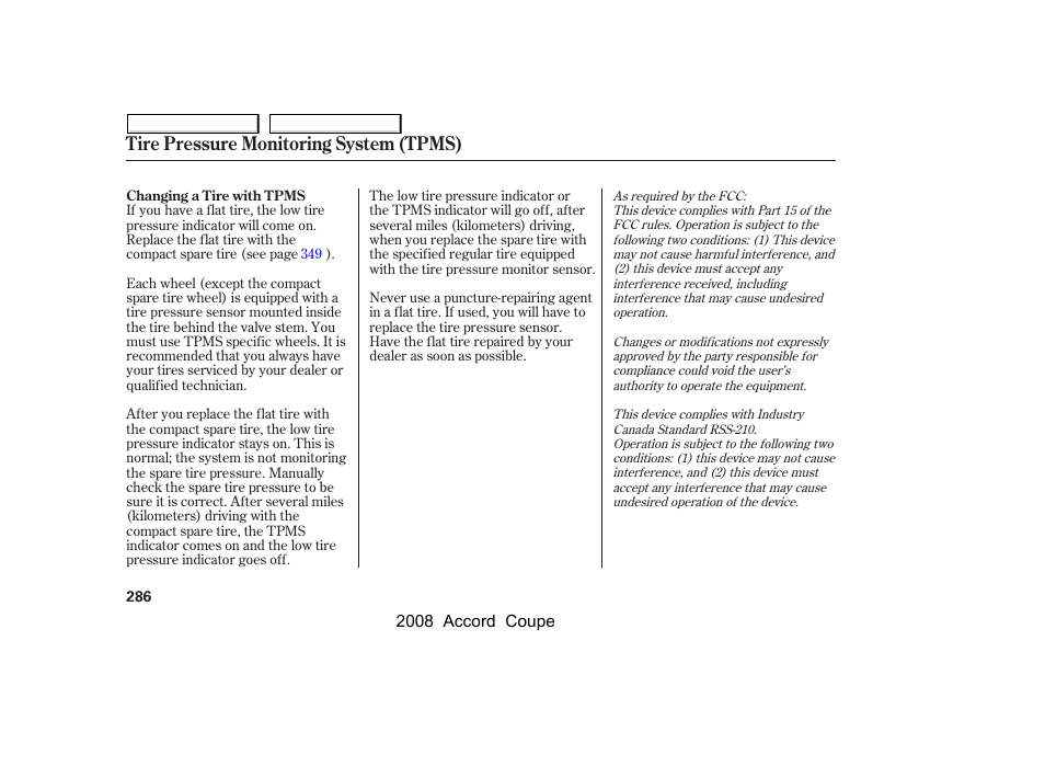 Tire pressure monitoring system (tpms) | HONDA 2008 Accord Coupe - Owner's Manual User Manual | Page 289 / 412