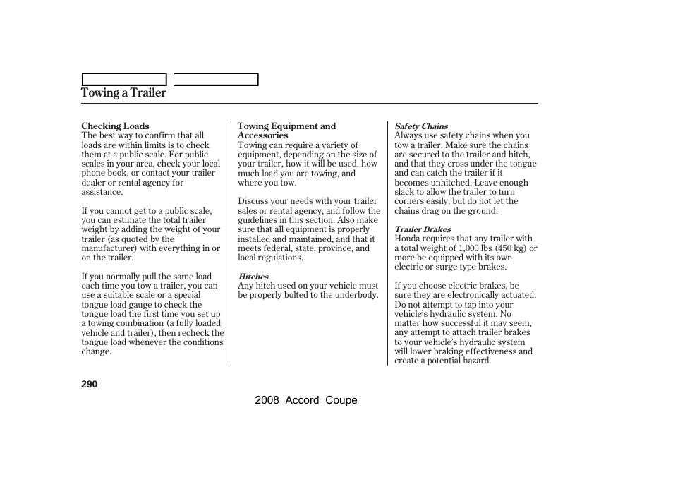 Towing a trailer | HONDA 2008 Accord Coupe - Owner's Manual User Manual | Page 293 / 412