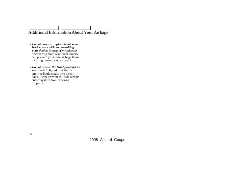 Additional information about your airbags | HONDA 2008 Accord Coupe - Owner's Manual User Manual | Page 35 / 412