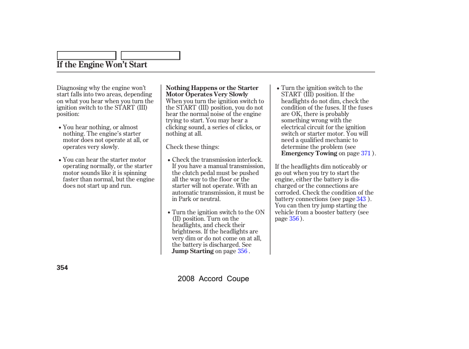 If the engine won’t start | HONDA 2008 Accord Coupe - Owner's Manual User Manual | Page 357 / 412