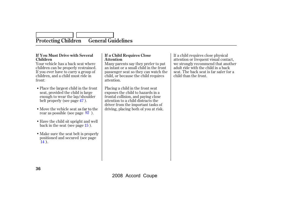 Protecting children general guidelines | HONDA 2008 Accord Coupe - Owner's Manual User Manual | Page 39 / 412