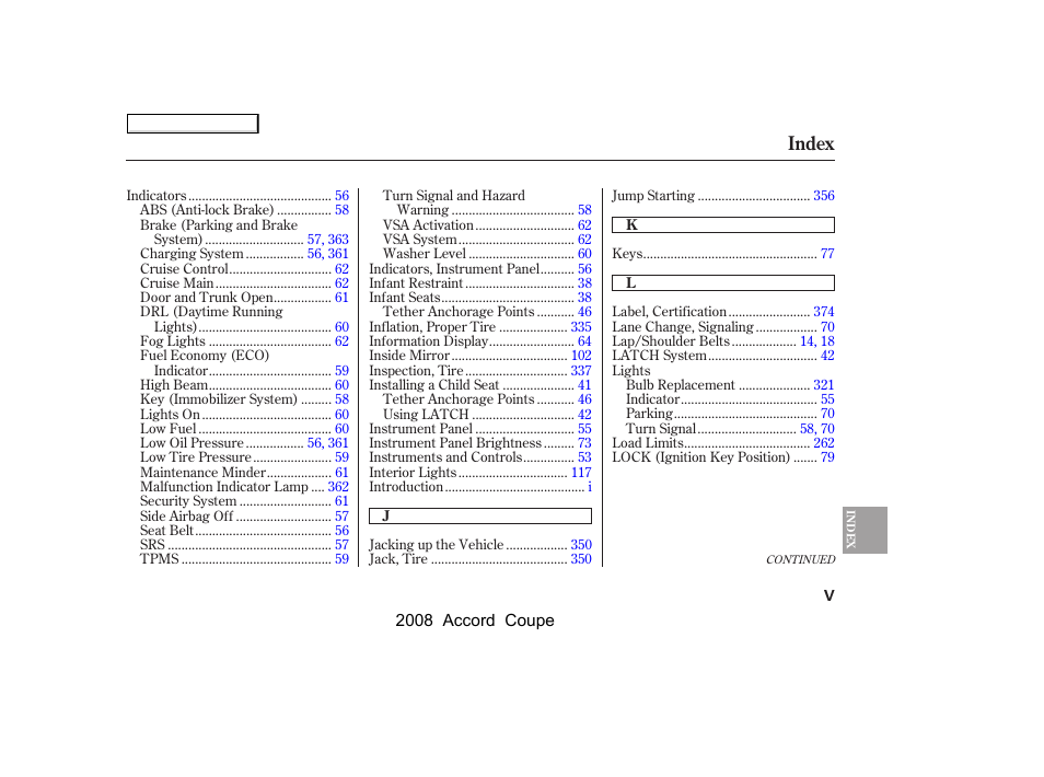 Index | HONDA 2008 Accord Coupe - Owner's Manual User Manual | Page 404 / 412