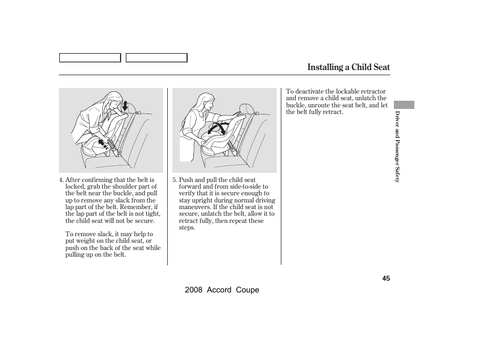 Installing a child seat, 2008 accord coupe | HONDA 2008 Accord Coupe - Owner's Manual User Manual | Page 48 / 412