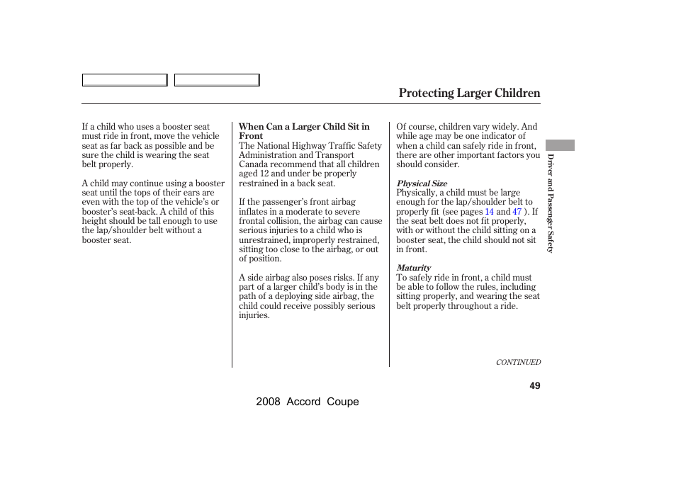 Protecting larger children | HONDA 2008 Accord Coupe - Owner's Manual User Manual | Page 52 / 412