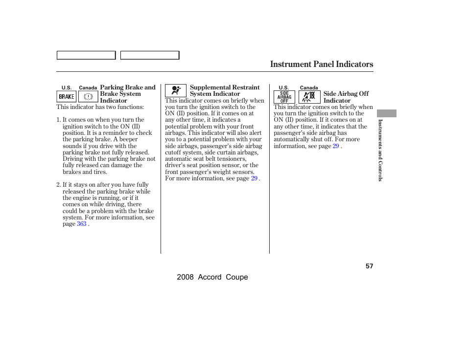 Instrument panel indicators, 2008 accord coupe | HONDA 2008 Accord Coupe - Owner's Manual User Manual | Page 60 / 412