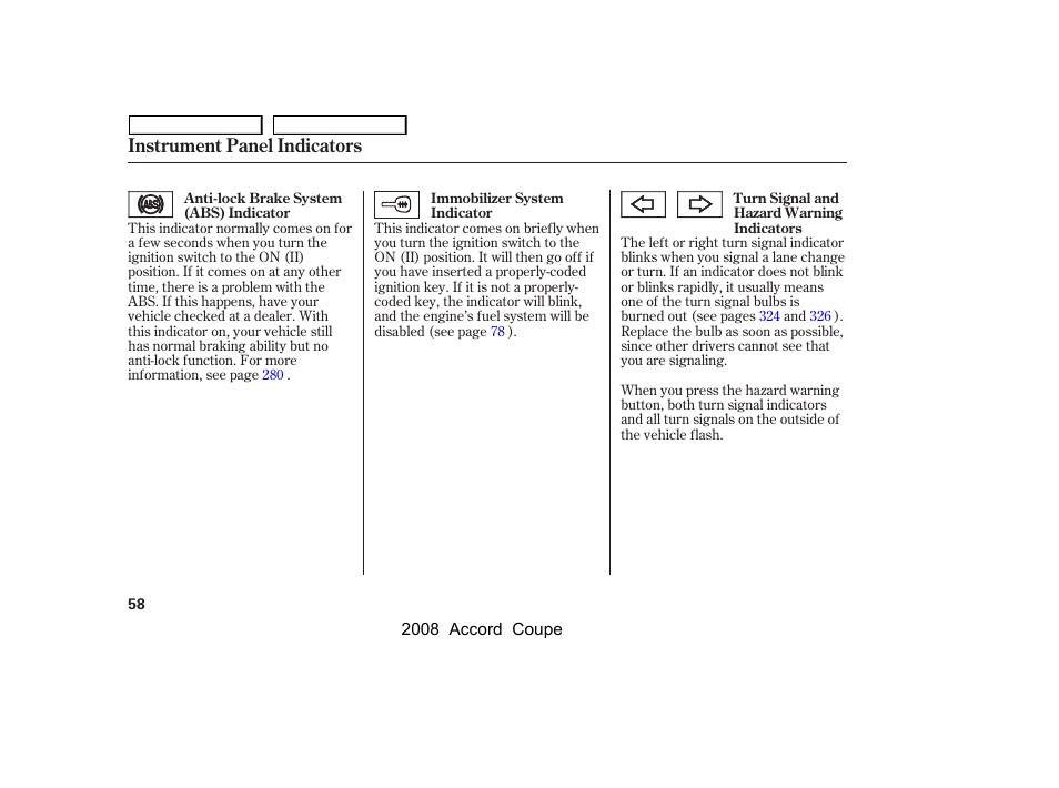Instrument panel indicators | HONDA 2008 Accord Coupe - Owner's Manual User Manual | Page 61 / 412
