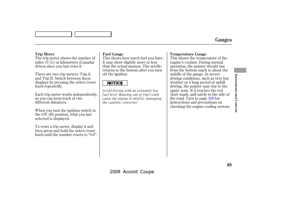 Gauges, 2008 accord coupe | HONDA 2008 Accord Coupe - Owner's Manual User Manual | Page 68 / 412