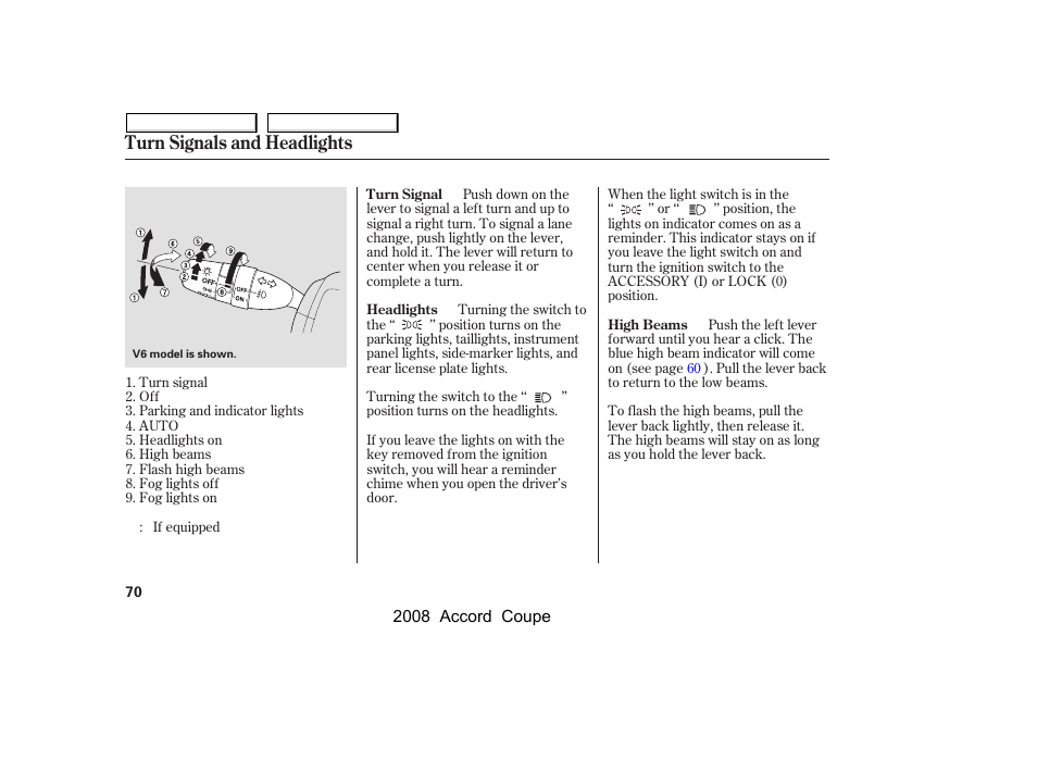 Turn signals and headlights | HONDA 2008 Accord Coupe - Owner's Manual User Manual | Page 73 / 412