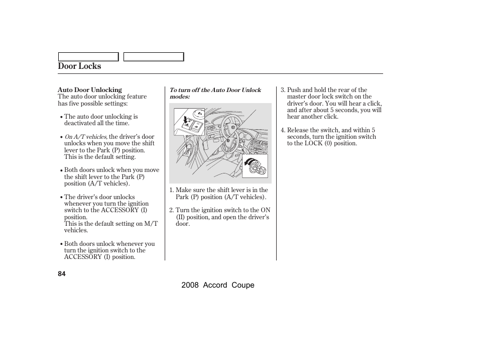 Door locks | HONDA 2008 Accord Coupe - Owner's Manual User Manual | Page 87 / 412