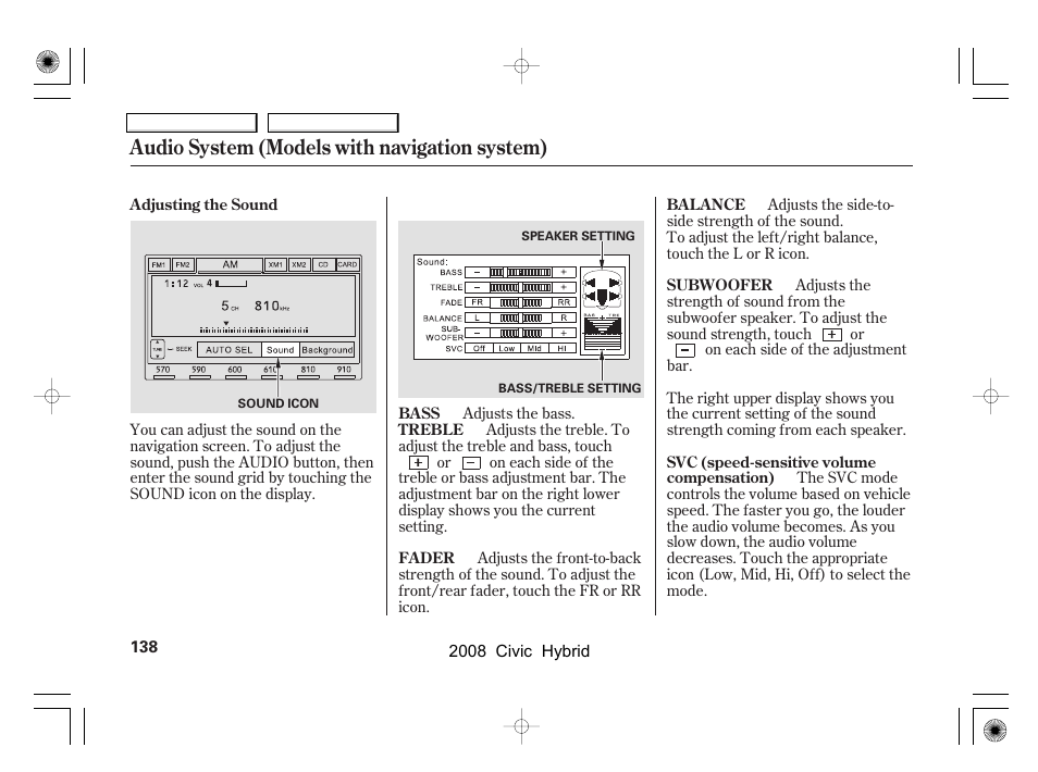 Audio system (models with navigation system) | HONDA 2008 Civic Hybrid - Owner's Manual User Manual | Page 141 / 300