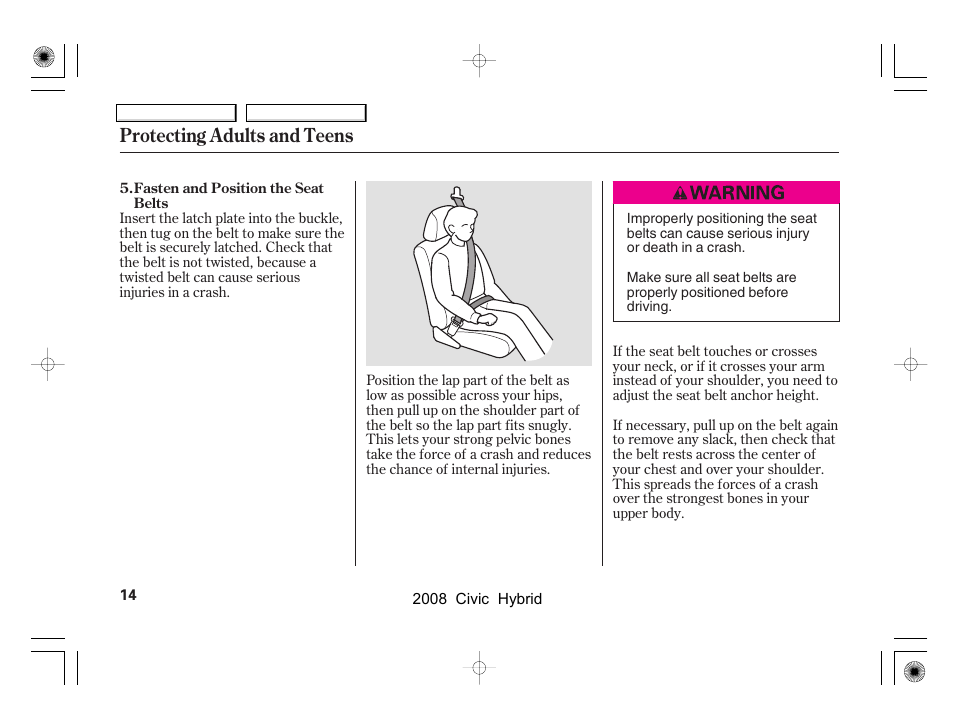 Protecting adults and teens | HONDA 2008 Civic Hybrid - Owner's Manual User Manual | Page 17 / 300