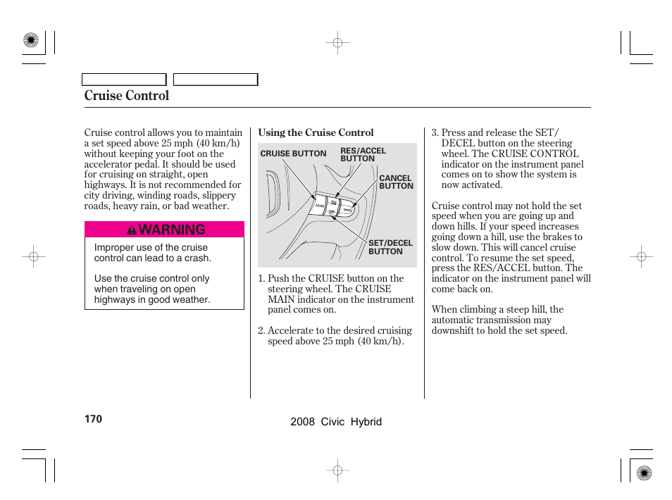 Cruise control | HONDA 2008 Civic Hybrid - Owner's Manual User Manual | Page 173 / 300