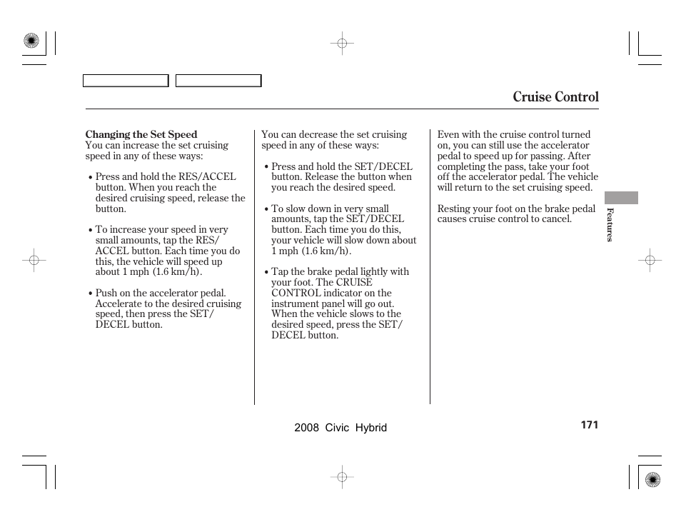 Cruise control | HONDA 2008 Civic Hybrid - Owner's Manual User Manual | Page 174 / 300