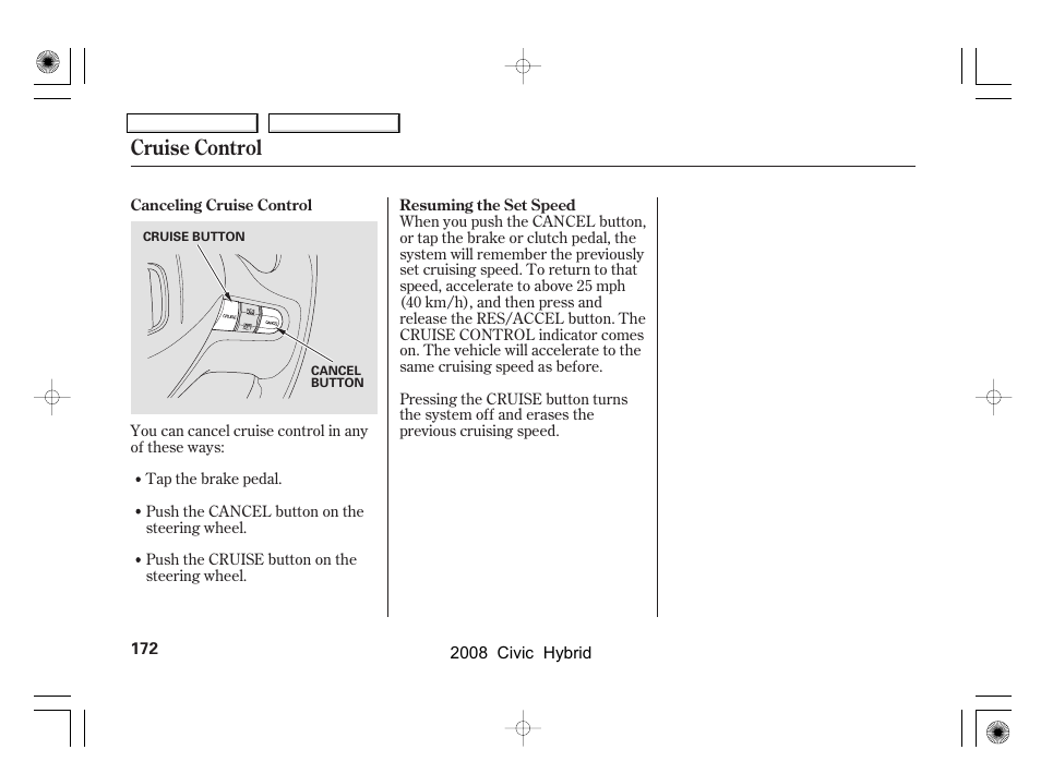 Cruise control | HONDA 2008 Civic Hybrid - Owner's Manual User Manual | Page 175 / 300