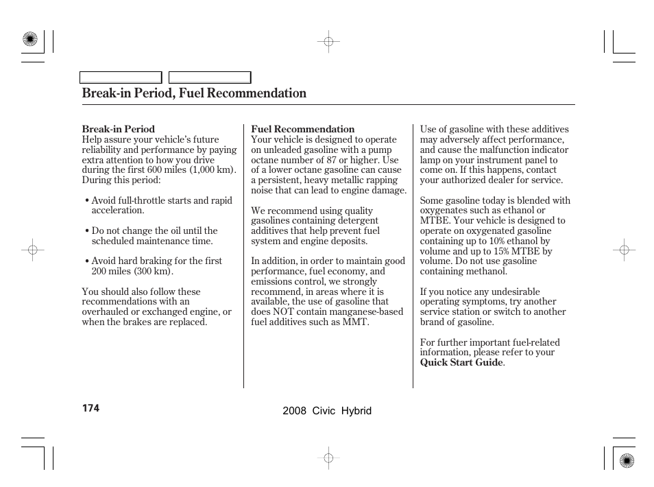 Break-in period, fuel recommendation | HONDA 2008 Civic Hybrid - Owner's Manual User Manual | Page 177 / 300