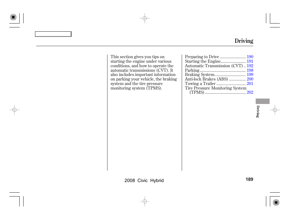 Driving | HONDA 2008 Civic Hybrid - Owner's Manual User Manual | Page 192 / 300