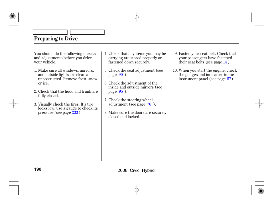 Preparing to drive | HONDA 2008 Civic Hybrid - Owner's Manual User Manual | Page 193 / 300