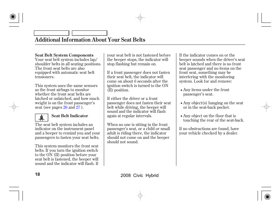 Additional information about your seat belts | HONDA 2008 Civic Hybrid - Owner's Manual User Manual | Page 21 / 300