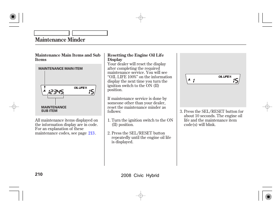 Maintenance minder | HONDA 2008 Civic Hybrid - Owner's Manual User Manual | Page 213 / 300