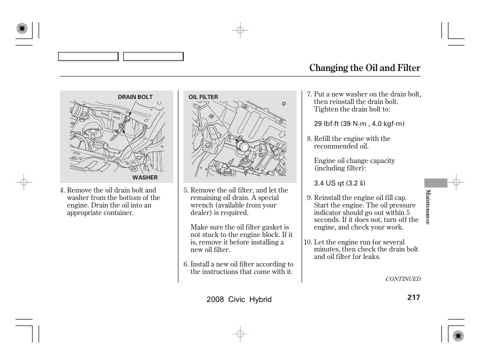 Changing the oil and filter | HONDA 2008 Civic Hybrid - Owner's Manual User Manual | Page 220 / 300