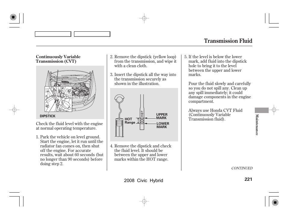 Transmission fluid | HONDA 2008 Civic Hybrid - Owner's Manual User Manual | Page 224 / 300