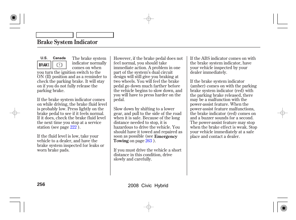 Brake system indicator | HONDA 2008 Civic Hybrid - Owner's Manual User Manual | Page 259 / 300