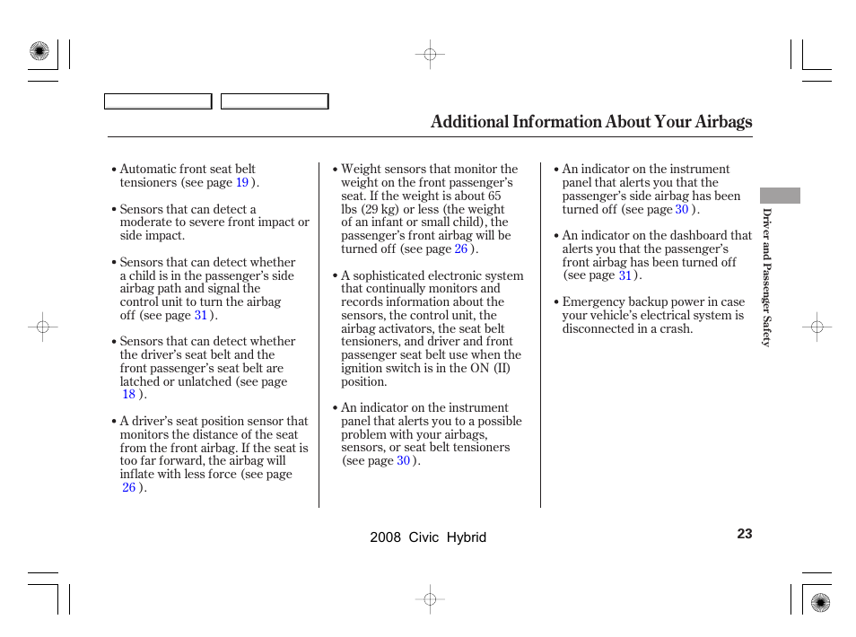 Additional information about your airbags | HONDA 2008 Civic Hybrid - Owner's Manual User Manual | Page 26 / 300