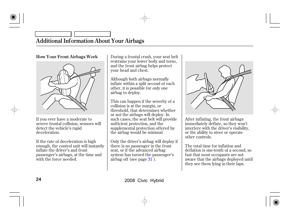 Additional information about your airbags | HONDA 2008 Civic Hybrid - Owner's Manual User Manual | Page 27 / 300