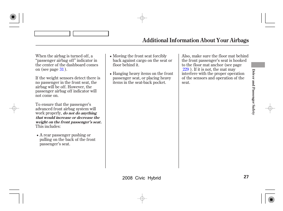 Additional information about your airbags | HONDA 2008 Civic Hybrid - Owner's Manual User Manual | Page 30 / 300