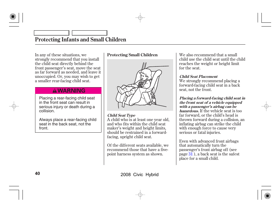 Protecting infants and small children | HONDA 2008 Civic Hybrid - Owner's Manual User Manual | Page 43 / 300