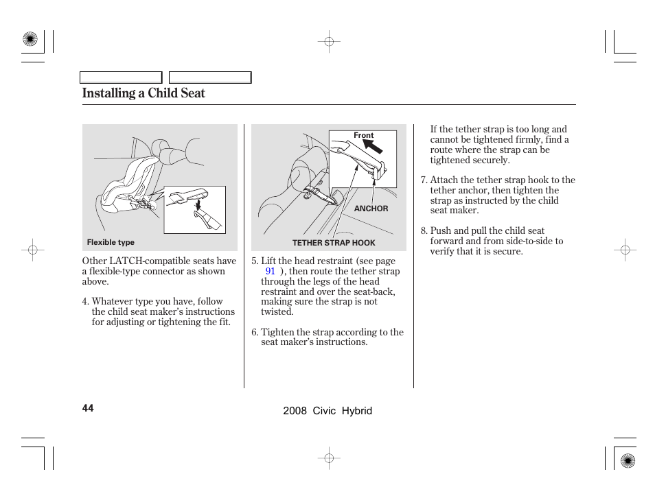 Installing a child seat | HONDA 2008 Civic Hybrid - Owner's Manual User Manual | Page 47 / 300