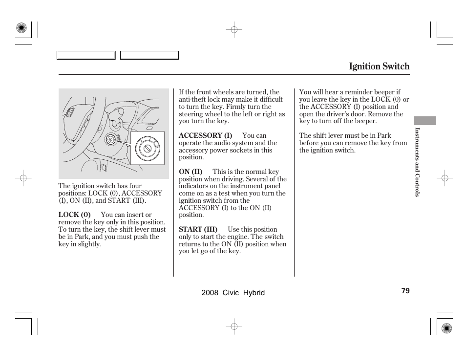 Ignition switch | HONDA 2008 Civic Hybrid - Owner's Manual User Manual | Page 82 / 300