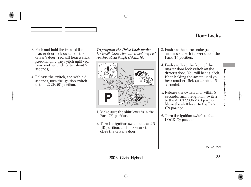 Door locks | HONDA 2008 Civic Hybrid - Owner's Manual User Manual | Page 86 / 300