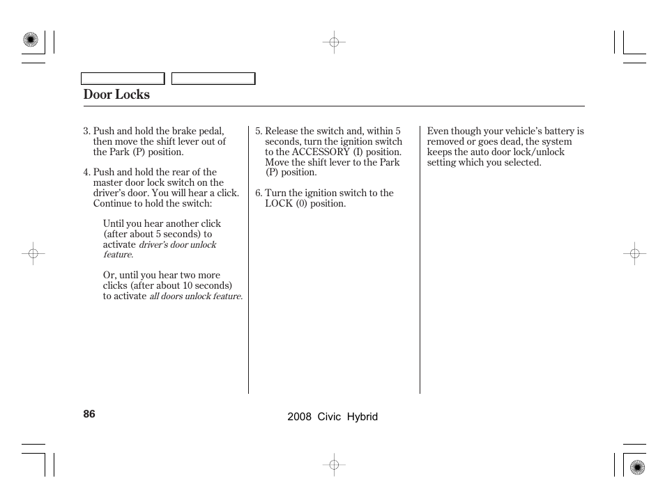 Door locks | HONDA 2008 Civic Hybrid - Owner's Manual User Manual | Page 89 / 300